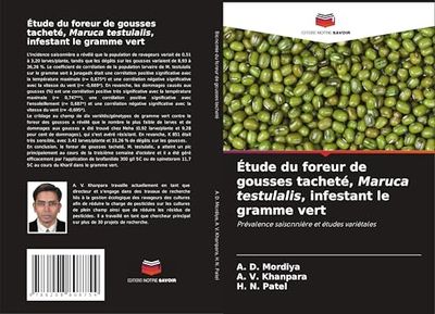 Étude du foreur de gousses tacheté, Maruca testulalis, infestant le gramme vert: Prévalence saisonnière et études variétales