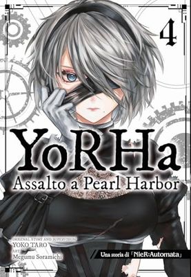 YoRHa: assalto a Pearl Harbor. Una storia di NieR:automata (Vol. 4)