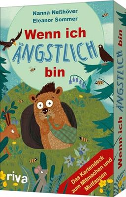 Wenn ich ängstlich bin - Das Kartendeck zum Mitmachen und Mutfassen: | Für Kinder ab 3 Jahren. Impulse, Übungen, um Angst zu erkennen und loszulassen. Für mehr Mut, Selbstvertrauen