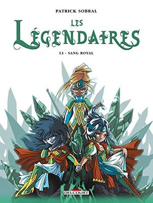 Les Légendaires T13: Sang Royal
