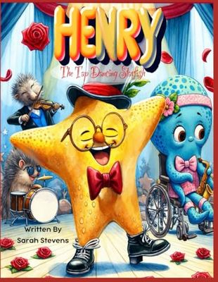 Henry the Tap Dancing Starfish