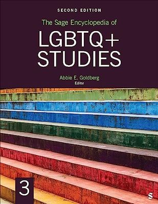 The Sage Encyclopedia of LGBTQ+ Studies, 2nd Edition: 1-3