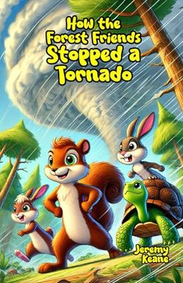 How the Forest Friends Stopped a Tornado