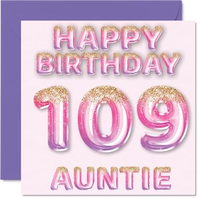 109th Birthday Card for Auntie - Pink & Purple Glitter Balloons - Happy Birthday Cards for 109 Year Old Aunt Aunty from Nephew Niece, 145mm Bday Greeting Cards Gift