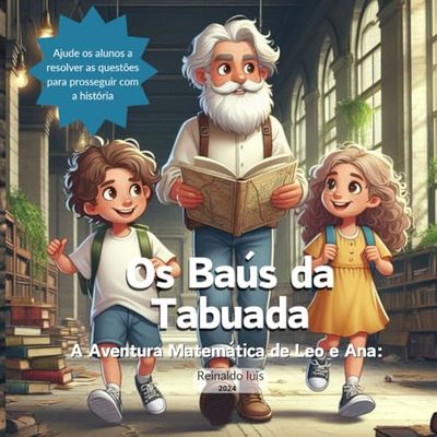 OS BÁUS DA TABUADA: A Aventura Matemática de Leo e Ana