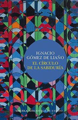 El círculo de la sabiduría: 100 (Biblioteca de Ensayo / Serie mayor)