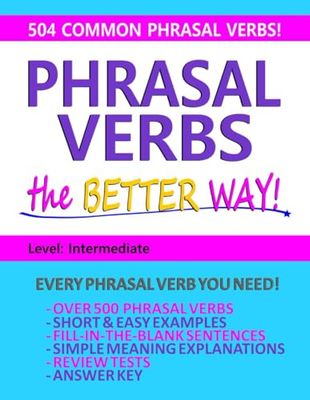 Phrasal Verbs the Better Way! (Learn English the better way!)