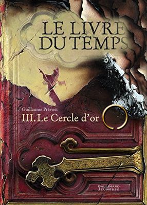 Le livre du temps, tome 3 : le cercle d'or