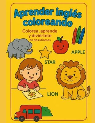 "Aprender inglés coloreando": ¡Colorea, aprende y diviértete en dos idiomas!