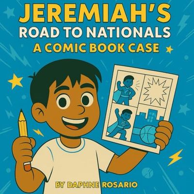 Jeremiah’s Road to Nationals: A Comic Book Case