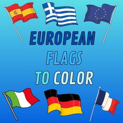 European Flags to Color: An Educational and Fun Journey | with black page save color for each drawing