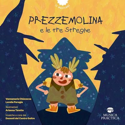 Prezzemolina e le tre streghe. Ediz. a colori. Con QR Code