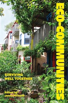 Eco-communities: Surviving Well Together