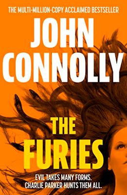The Furies: Private Investigator Charlie Parker looks evil in the eye in the globally bestselling series: 20