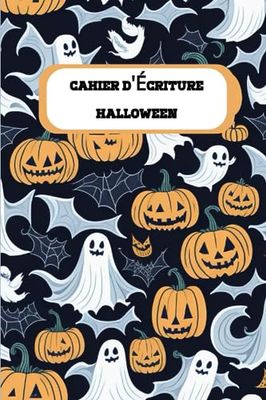 Cahier d'écriture Halloween: Cahier ligné pour histoires terrifiantes,Écrire des histoires d'Halloween,Carnet d'écriture créatif