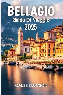 Bellagio Guida Di Viaggio 2025