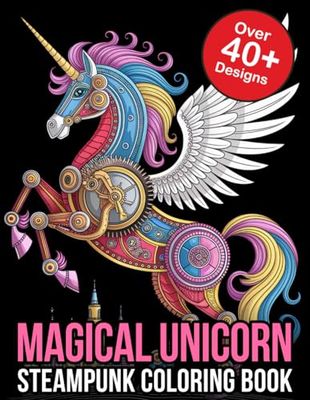 Steampunk Magical Unicorn Coloring Book