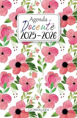 Agenda Del Docente 2025 2026 Giornaliera: 1 Pagina per Giorno | Da Agosto 2025 a Luglio 2026 | Registro Del Professore per l'anno Scolastico 25/26 | ... dell’Attività Giornaliere per Insegnanti