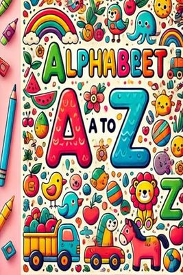 Alphabet A to Z: Motor skills Development!
