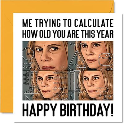 Funny Birthday Cards for Men Women - Confused Math Lady Meme - Rude Birthday Card for Brother Sister Friend Colleague Mum Dad Son Daughter, 145mm x 145mm Joke Humour Banter Bday Greeting Cards