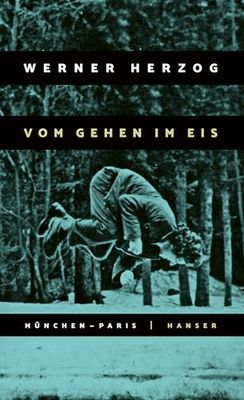 Vom Gehen im Eis: München-Paris 23.11. bis 14.12.1974