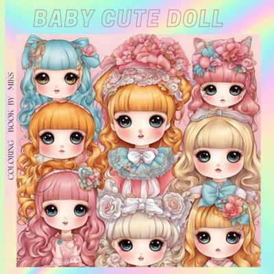 BABY CUTE DOLL COLORING BOOK: CHILDREN COLORING BOOK