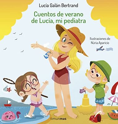 Cuentos de verano de Lucía, mi pediatra: Ilustraciones de Núria Aparicio