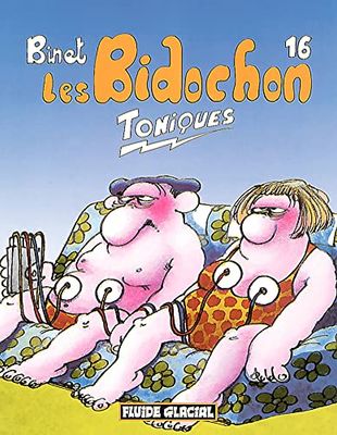 Les Bidochon, tome 16 : Toniques