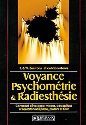 Voyance, psychométrie et radiesthésie