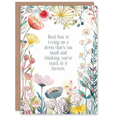 Artery8 Greeting Card Happy Flowers Real Fear Try On Small Dress Funny For Her Woman Wife Mum Daughter Sister Birthday Card