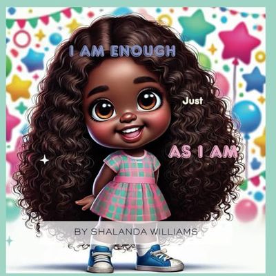I am Enough, Just As I Am