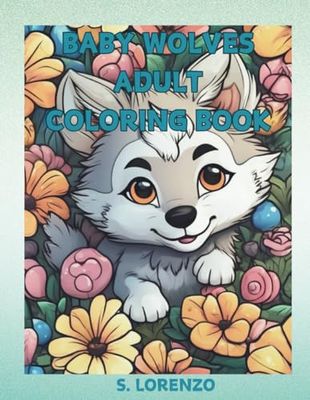 BABY WOLVES ADULT COLORING BOOK