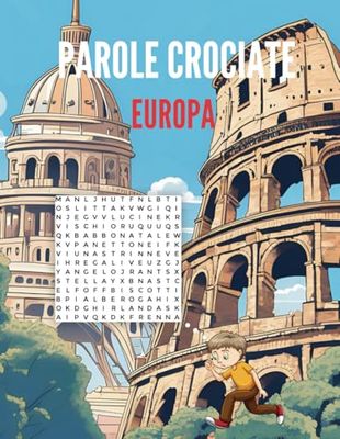 Parole crociate Europa: parole intrecciate per ragazzi e adulti | esplora le diversità culturali Europee| libro che unisce intrattenimento e ... lettura| formato 8,5x11 pollici| 50 pagine