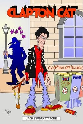 Clapton Cat: Jack L'imbrattatore