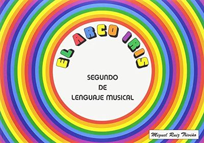 El arco iris, lenguaje musical 2º