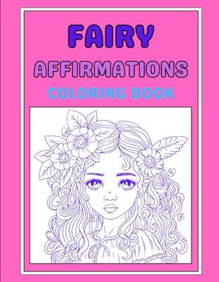 Fairy affirmation coloring book