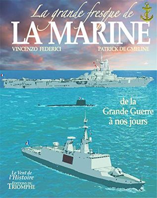 La grande fresque de la marine, Tome 4 : De la Grande Guerre à nos jours