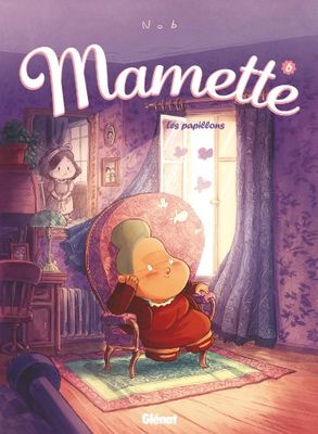 Mamette - Tome 06: Les papillons