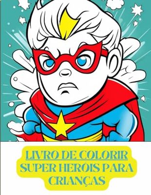 Livro de Colorir: Super Heróis para Crianças