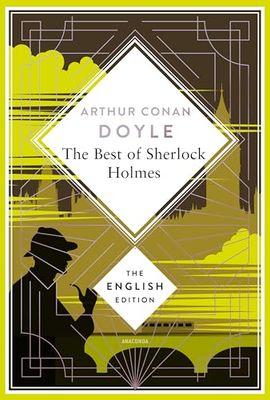 Doyle - The Best of Sherlock Holmes. English Edition: A special edition hardcover embossed with silver foil: 10