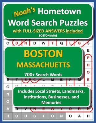 Noah's Hometown Word Search Puzzles with FULL-SIZED ANSWERS included BOSTON (MA): Includes Local Streets, Landmarks, Institutions, Businesses, and Memories