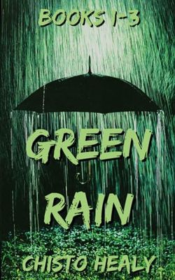 Green Rain Collection: Books 1-3