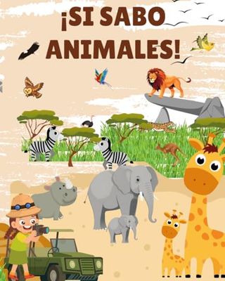 Si Sabo Animales!: A Bilingual Spanish English Word Book for kids 2-5