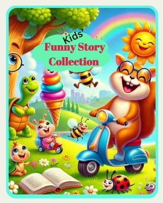 Funny Story Collection - Best Easy to Read Funny Stories for Kids: Funny Stories for Kids