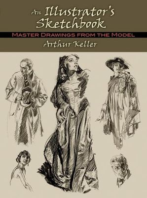 Illustrator'S Sketchbook: Master Drawings from the Model (Dover Fine Art, History of Art)