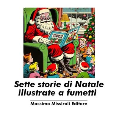 Sette storie di Natale illustrate a fumetti