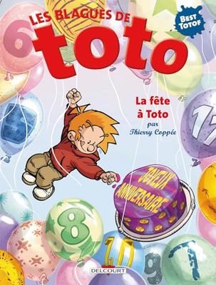 Les Blagues de Toto - La Fête à Toto