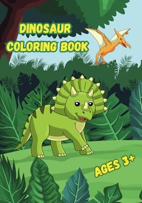 Dinosaur Coloring Book For Kids: Fun Dinosaur Coloring Book