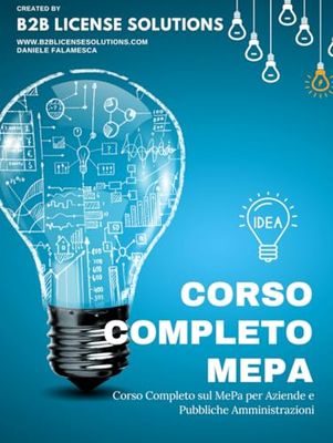 Corso Completo per il MePa: Per Aziende e Pubbliche Amministrazioni