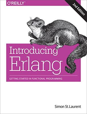 Introducing Erlang, 2e: Getting Started in Functional Programming